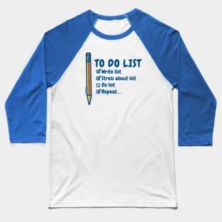 ToDo List.. (Dark) Baseball T-Shirt